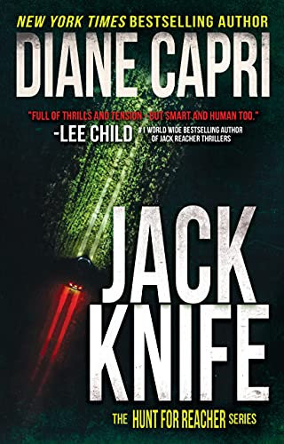 Jack Knife: Hunting Lee Child's Jack Reacher (The Hunt for Jack Reacher Series Book 18)