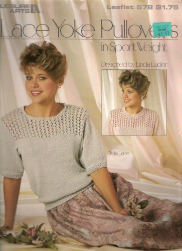 Lace Yoke Pullovers in Sport Weight (Leisure Arts, Leaflet 578)