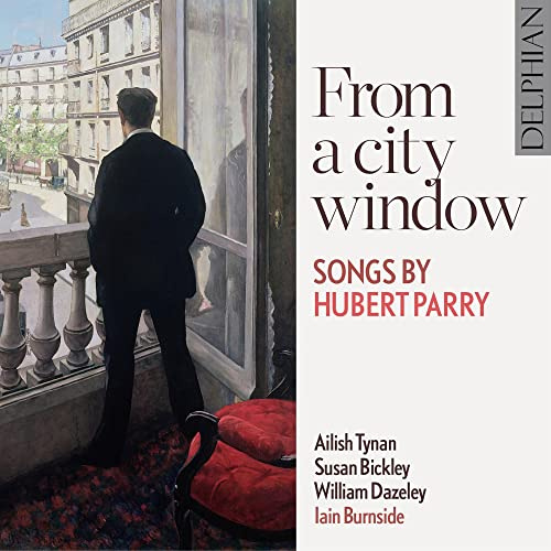 From A City Window: Songs By Hubert Parry