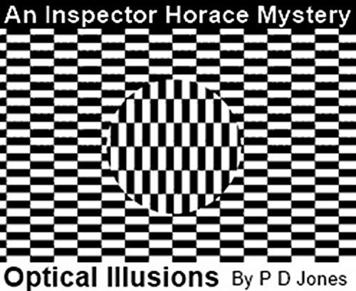 An Inspector Horace Mystery - Optical Illusions (English Edition)