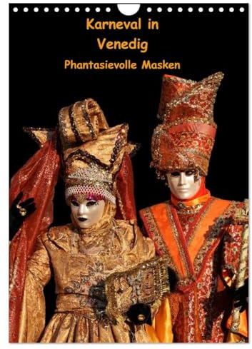 Karneval in Venedig - Phantasievolle Masken (Wandkalender 2026 DIN A4 hoch), CALVENDO Monatskalender: Porträtaufnahmen einiger der schönsten Masken vom Carnevale di Venezia (CALVENDO Orte)