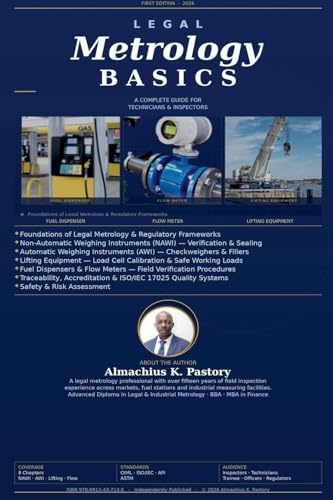 LEGAL METROLOGY BASICS: A Complete Guide for Technicians and Inspectors