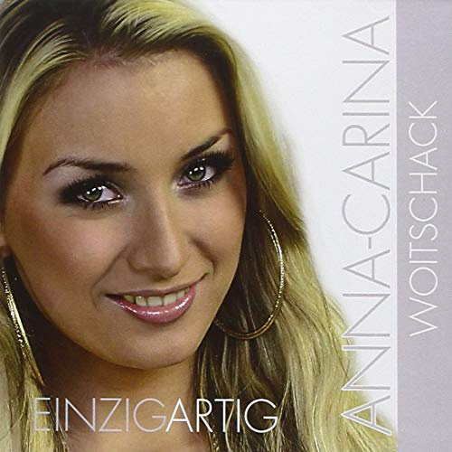 Einzigartig (das erste Album von Anna-Carina, Dieter Bohlens Liebling von der DSDS Staffel 2010)