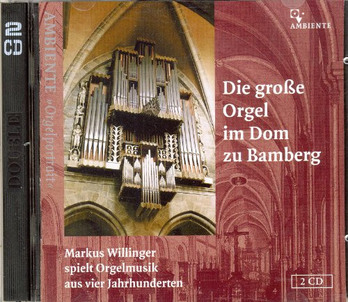 Die Große Orgel im Dom zu Bamberg