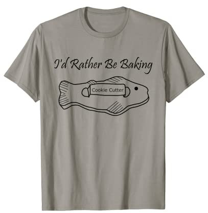 Emporte-pièce amusant en forme de poisson avec inscription « I'd rather be Baking » T-Shirt