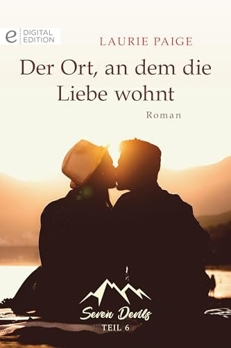 Der Ort, an dem die Liebe wohnt (Digital Edition)