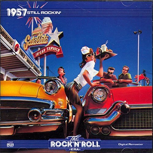The Rock 'n' Roll Era: 1957 Still Rockin' (Time Life Music)