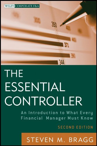The Essential Controller: An Introduction to What Every Financial Manager Must Know (Wiley Corporate F&A Book 582) (English Edition)