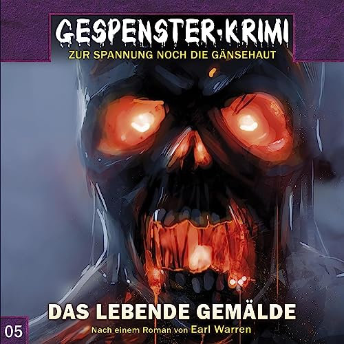 Das lebende Gemälde: Gespenster-Krimi 5