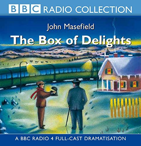The Box of Delights: BBC Radio 4 Full-cast Dramatisation (BBC Radio Collection) by Masefield, John on 05/11/2001 unknown edition