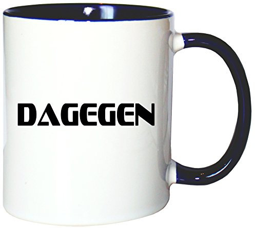 Mister Merchandise Kaffeetasse Becher Dagegen Teetasse