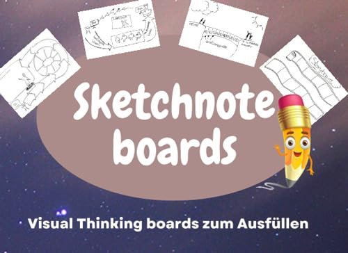 Sketchnote boards - Visual thinking boards zum Ausfüllen: Sketchnote-Bögen - ideal für interaktive Meetings