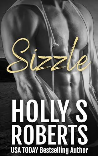 Sizzle: Dark Desert Mafia (A Hotter Than Hell Novel Book 2)