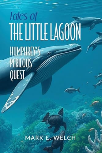 Tales of the Little Lagoon: Humphrey's Perilous Quest