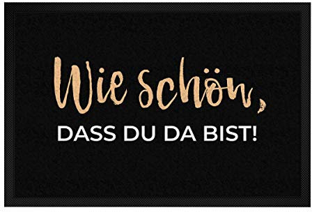 printplanet - Fußmatte mit Spruch: Schön DASS du da bist - 60 cm x 40 cm