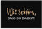 printplanet - Fußmatte mit Spruch: Schön DASS du da bist - 60 cm x 40 cm