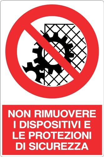 GLOBAL CARTELLO SEGNALETICO - NON RIMUOVERE I DISPOSITIVI E LE PROTEZIONI DI SICUREZZA - Adesivo Extra Resistente, Pannello in Forex, Pannello In Alluminio (10x15 cm, Plastica)