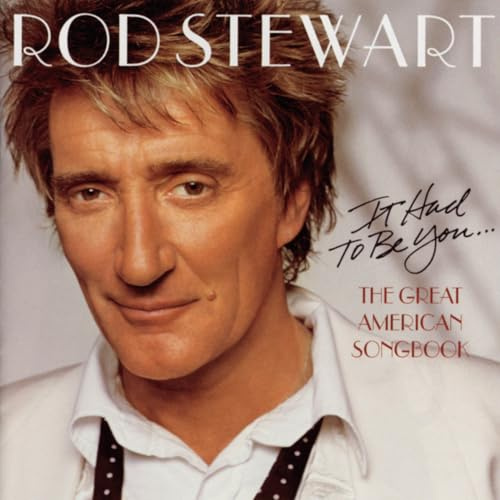 It Had To Be You - The Great American Songbook