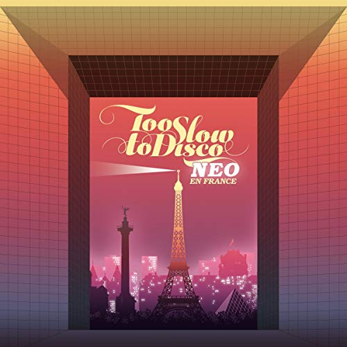 Too Slow to Disco Neo - en France