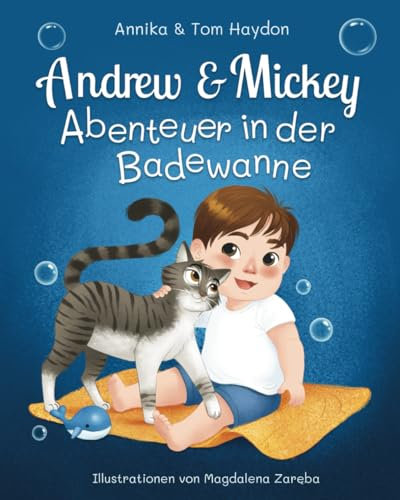 Abenteuer in der Badewanne mit Kater Mickey und Baby Andreas