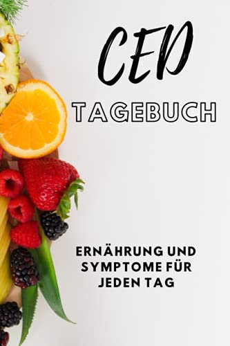 CED Tagebuch: Ernährung und Symptome für jeden Tag | Tagebuch zum Ausfüllen von Ernährung und Symptomen