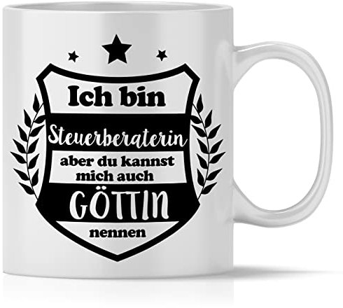mindmonkeys® Tasse mit Spruch Ich bin Goettin Steuerberaterin Studentin zum Geschenk Geschnekidee zum Geburtstag Danksagung Keramik 300 ml