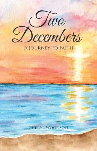 Two Decembers: A Journey to Faith