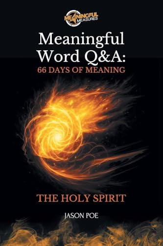 Meaningful Word Q&A Series 66 Days of Meaning – The Holy Spirit