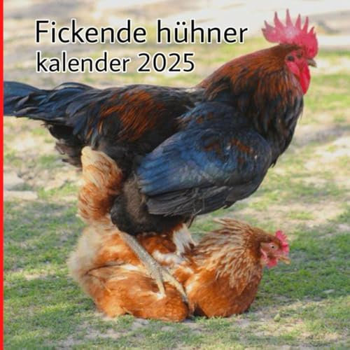 Fickende Hühner kalender 2025