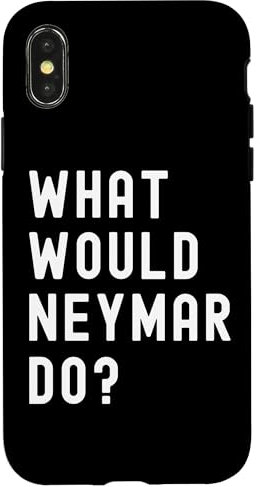 Was Würde Neymar tun? Hülle für iPhone X/XS