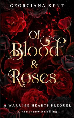Of Blood and Roses: A Standalone Hades and Persephone Fantasy Romance Retelling: (Warring Hearts Novel) (English Edition)