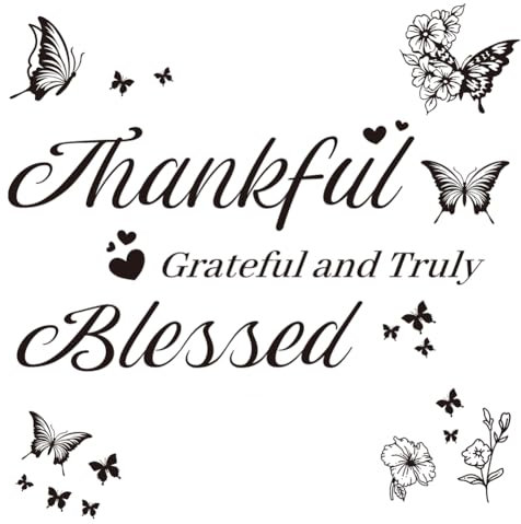 GOMAKERER 1 Bogen Gesegneter Aufkleber Wandaufkleber Mit Aufschrift Thankful Grateful And Truly Blessed Buchstabenaufkleber Aufkleber Mit Inspirierenden Zitaten Wandtattoo Für Familie Heimdekoration
