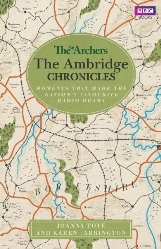 The Archers: The Ambridge Chronicles: Moments that made the nation's favourite radio drama (English Edition)