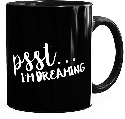 Kaffee-Tasse Frühstückstasse Psst I`m dreaming Müde Schlafen Langschläfer MoonWorks® schwarz unisize