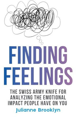 Finding Feelings: The Swiss Army Knife For Analyzing The Emotional Impact People Have On You
