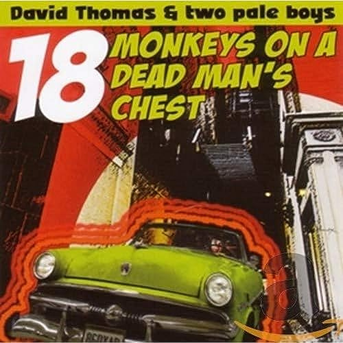 18 Monkeys on a Dead Man'S Chest