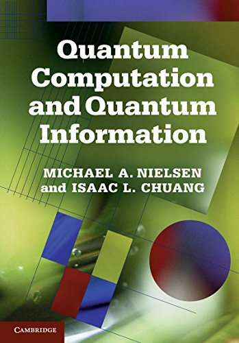 Quantum Computation and Quantum Information: 10th Anniversary Edition (English Edition)