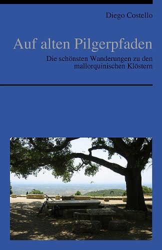 Auf alten Pilgerpfaden (Das andere Mallorca)