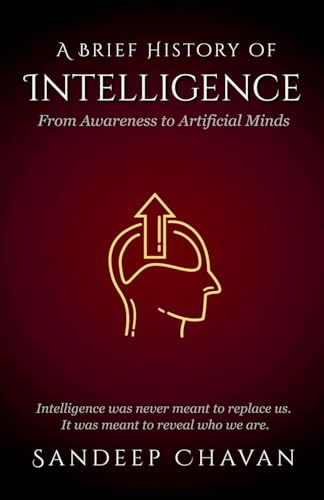 A Brief History of Intelligence