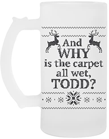 Christmas Vacation And WHY is the carpet all wet, TODD Glas Bier Becher Tasse Glass Beer Mug Cup