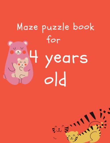 Maze puzzle book for 4 years old: mazes puzzles workbook for The development of the brain of a young child under four years of age , pre-school and nurseries.