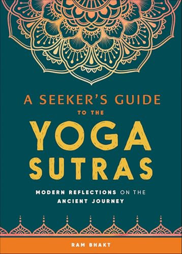 A Seeker's Guide to the Yoga Sutras: Modern Reflections on the Ancient Journey (English Edition)