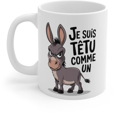 Teecustom Tasse Je suis têtu comme Un âne Mug drôle avec Illustration d’âne Idée Cadeau Humoristique pour ami, collègue ou Famille