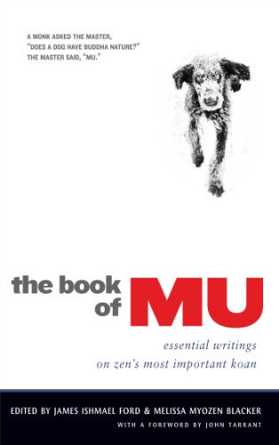 The Book of Mu: Essential Writings on Zen's Most Important Koan (English Edition)