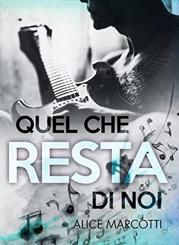 Quel che resta di noi: (Vol.2 Monterey series)