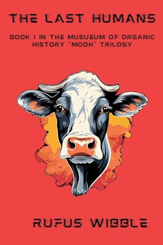 The Last Humans (Mooh, Band 1)