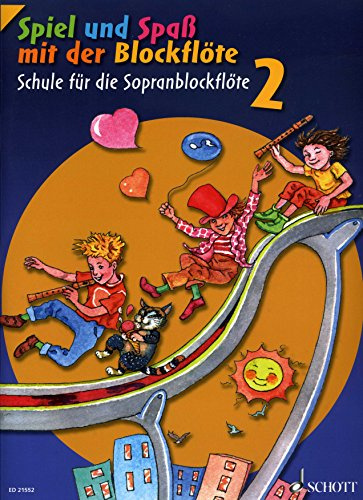 Firma MDS Schott music distribution Spiel und Spass mit der Blockfloete 2 - arrangiert für Sopranblockflöte [Noten/Sheetmusic] Komponist: Engel GERHARD