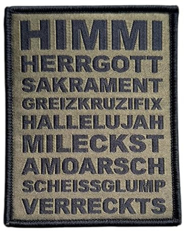Patchlab Bayrisch Fluchen Mundart Curse Morale Patch gewebt mit Hakenklett Himmi Herrgott SAKRAMENT GREIZKRUZIFIX HALLELUJAH Oliv Bavarian Curse