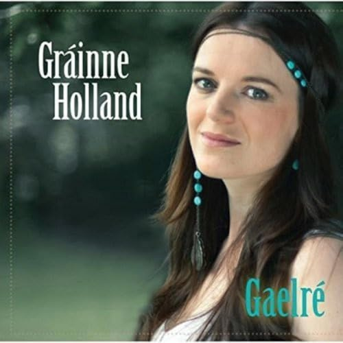 Grainne Holland - Gaelré