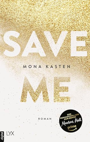 Save Me: Die Romanvorlage zur Amazon-Prime-Serie Maxton Hall (Maxton Hall Reihe 1)
